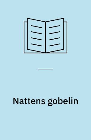 Nattens gobelin : skæbnefortællinger
