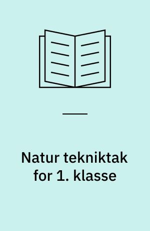 Natur tekniktak for 1. klasse