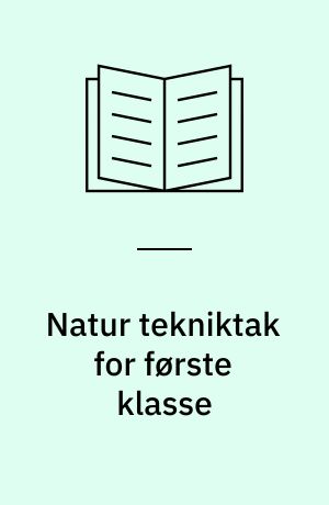 Natur tekniktak for første klasse