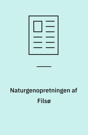 Naturgenopretningen af Filsø : hurtig afvikling af næringsfrigivelsen fra de oversvømmede kornmarker