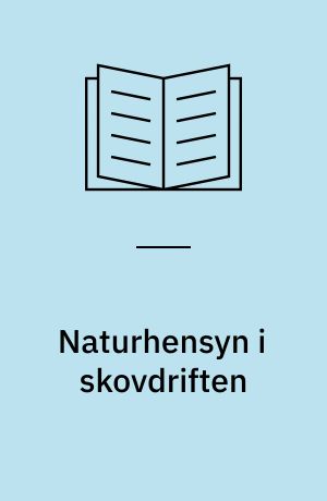 Naturhensyn i skovdriften