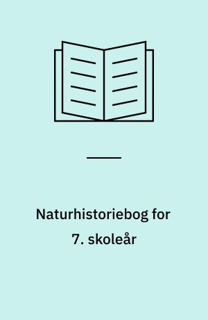 Naturhistoriebog for 7. skoleår : nogle kulturplanter : mennesket