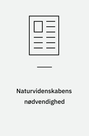 Naturvidenskabens nødvendighed : set fra en biotek-industrivinkel