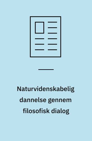 Naturvidenskabelig dannelse gennem filosofisk dialog