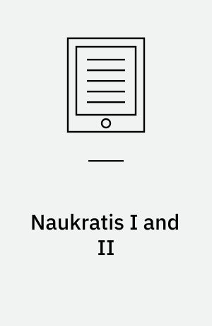 Naukratis I and II: Hawara, Biahmu, and Arsinoe