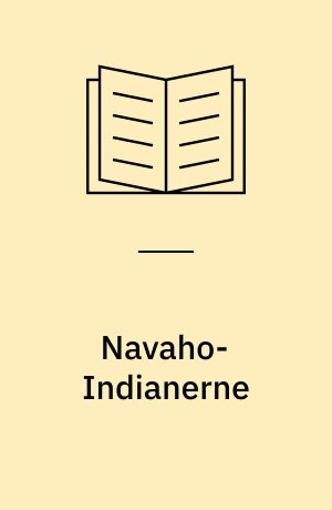 Navaho-Indianerne : den største Indianerstamme i USA