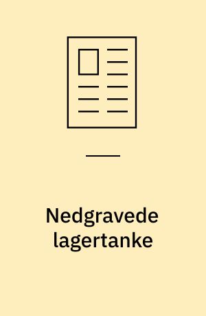 Nedgravede lagertanke : korrosion og korrosionsbeskyttelse : nedgravede lagertanke kan gennemtæres fra begge sider : miljømyndighederne kræver derfor dokumentation for både indvendig og udvendig korrosionsbestandighed