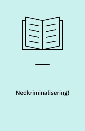 Nedkriminalisering! : rapport om udviklingen i domstolenes praksis i berigelsessager i perioden 1970-1974
