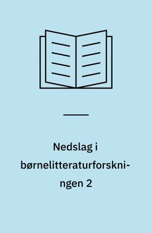 Nedslag i børnelitteraturforskningen 2