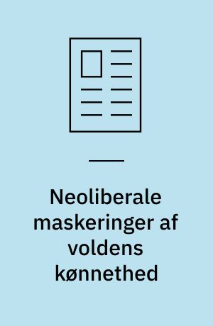 Neoliberale maskeringer af voldens kønnethed
