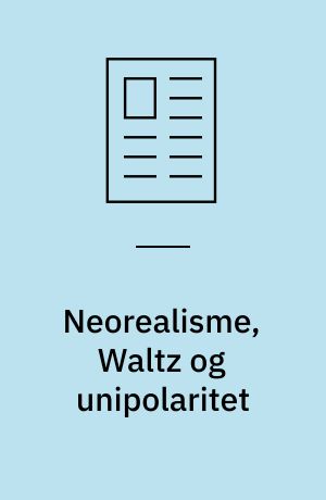 Neorealisme, Waltz og unipolaritet