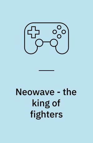 Neowave - the king of fighters