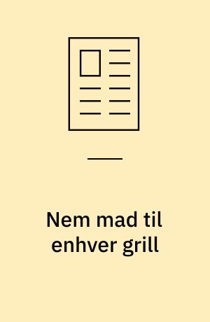 Nem mad til enhver grill