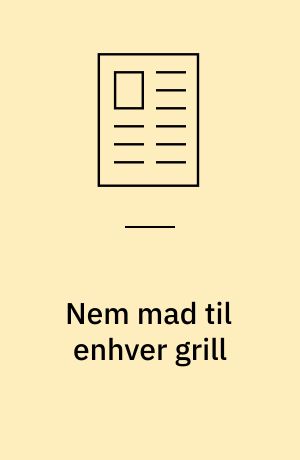 Nem mad til enhver grill