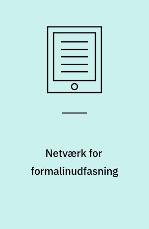 Netværk for formalinudfasning : afrapportering for projekt "Netværk for formalinudfasning" under ordningen Fælles Initiativer inden for fiskeri- og akvakultursektoren