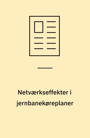 Netværkseffekter i jernbanekøreplaner