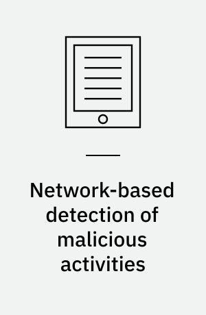 Network-based detection of malicious activities : a corporate network perspective : dissertation submitted 2018