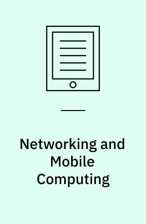 Networking and Mobile Computing : 3rd International Conference, ICCNMC 2005, Zhangjiajie, China, August 2-4, 2005, Proceedings