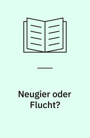 Neugier oder Flucht? : Zu Poetik, Ideologie und Wirkung der Science Fiction