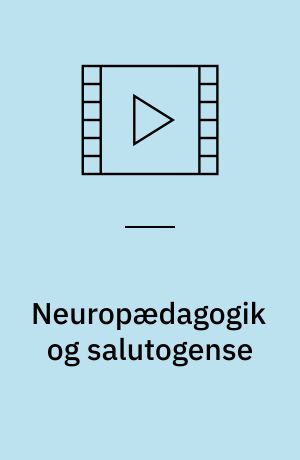 Neuropædagogik og salutogense : Ældre med funktionsnedsættelser i hjernen