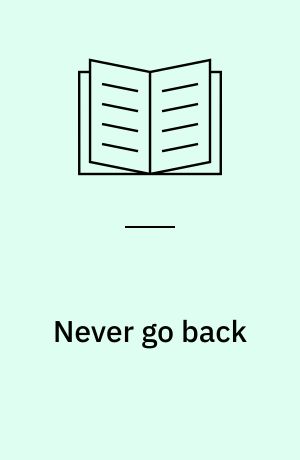 Never go back