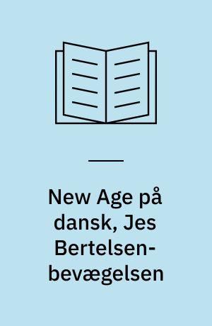New Age på dansk, Jes Bertelsen-bevægelsen