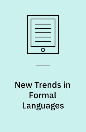 New Trends in Formal Languages : Control, Cooperation, and Combinatorics