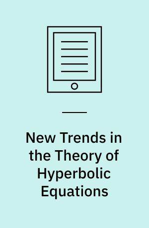 New Trends in the Theory of Hyperbolic Equations