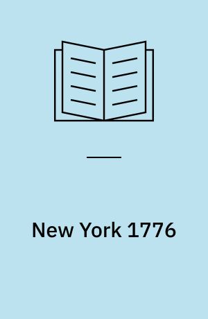 New York 1776 : the Continentals' first battle