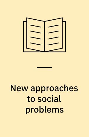 New approaches to social problems