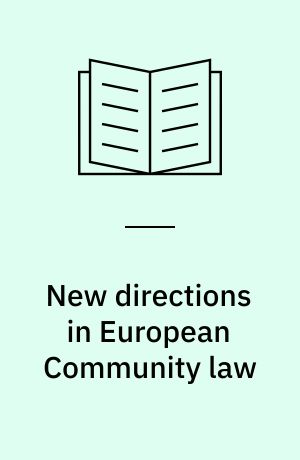New directions in European Community law