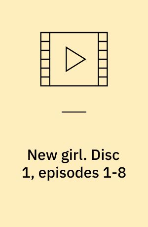 New girl. Disc 1, episodes 1-8