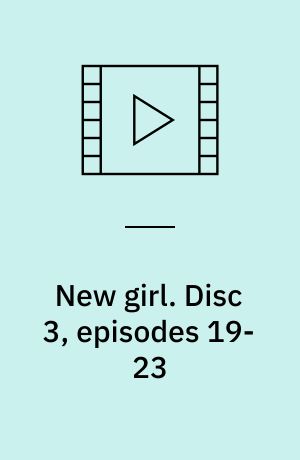 New girl. Disc 3, episodes 19-23