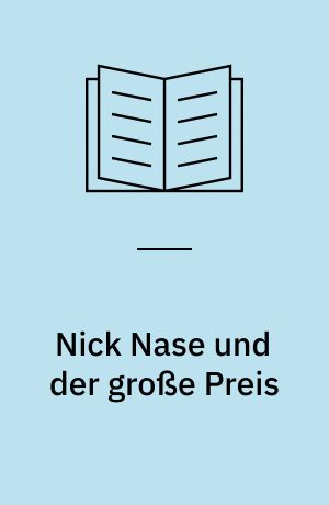 Nick Nase und der grosse Preis