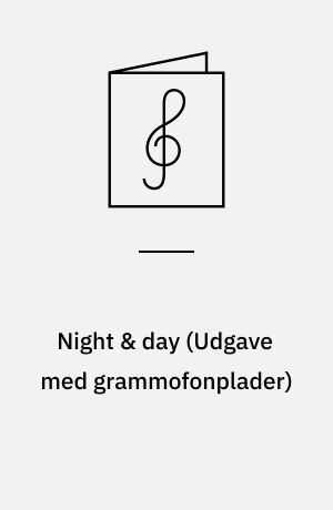 Night & day : melodies, chords, lyrics, transposed parts for all instrumentalists : play-a-long book & recording set