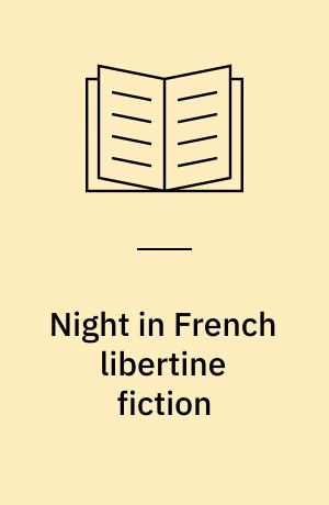 Night in French libertine fiction