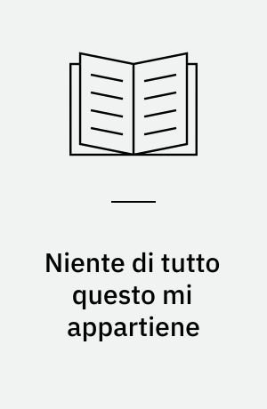 Niente di tutto questo mi appartiene