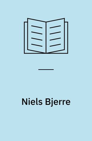 Niels Bjerre : et udvalg af billeder