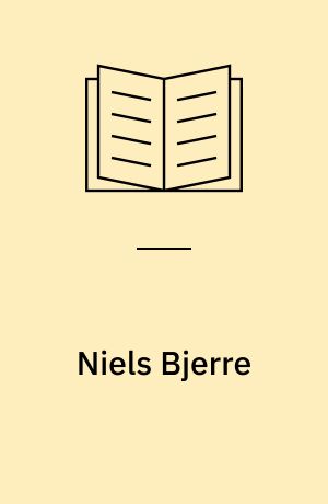 Niels Bjerre : et udvalg af billeder