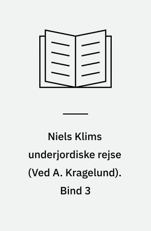 Niels Klims underjordiske rejse : 1741-1745. Bind 3