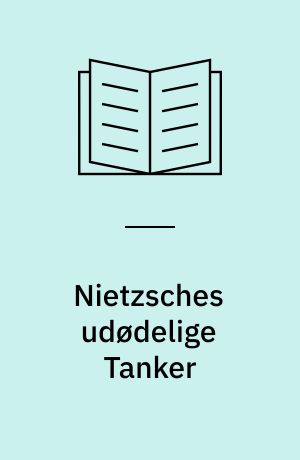 Nietzsches udødelige Tanker