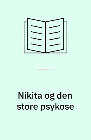 Nikita og den store psykose