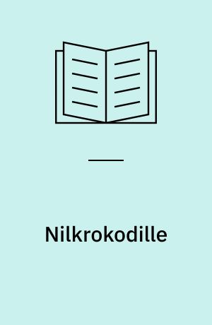Nilkrokodille : levesteder, livscyklus, fødekæder, trusler