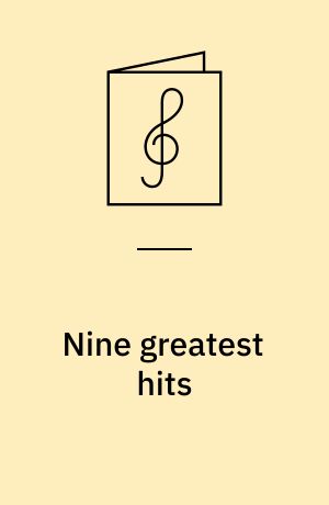 Nine greatest hits : for you to play -