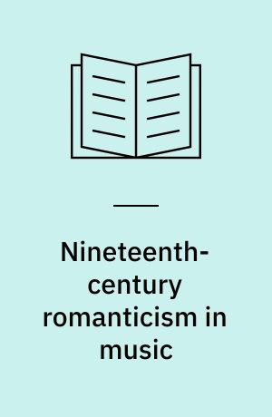 Nineteenth-century romanticism in music