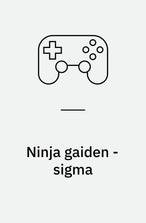 Ninja gaiden - sigma