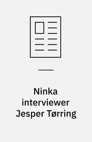 Ninka interviewer Jesper Tørring
