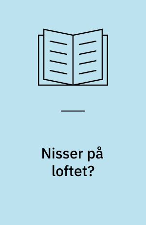 Nisser på loftet?