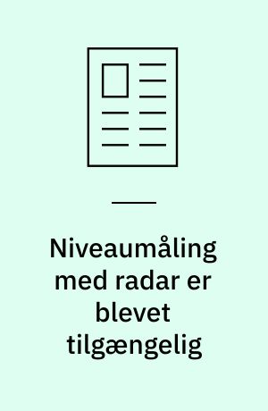 Niveaumåling med radar er blevet tilgængelig