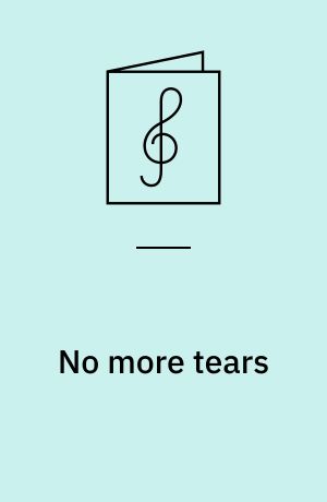 No more tears : for 1 stemme og 1-2 guitarer med becifring (med guitarggreb)